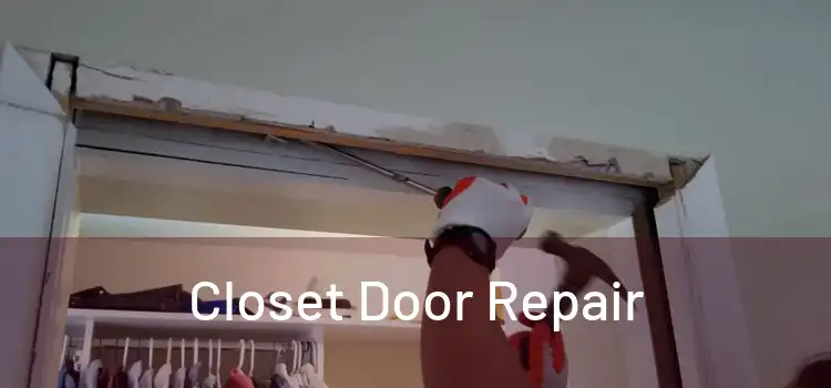  Closet Door Repair 