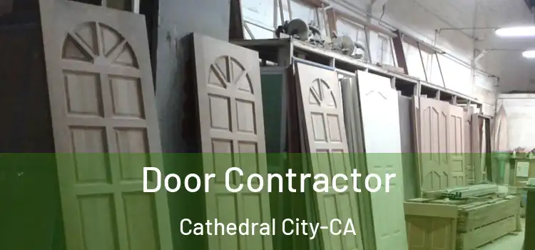  Door Contractor Cathedral City-CA